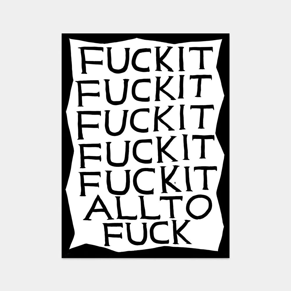 David Shrigley|fuck it (算了吧) — 照片 1