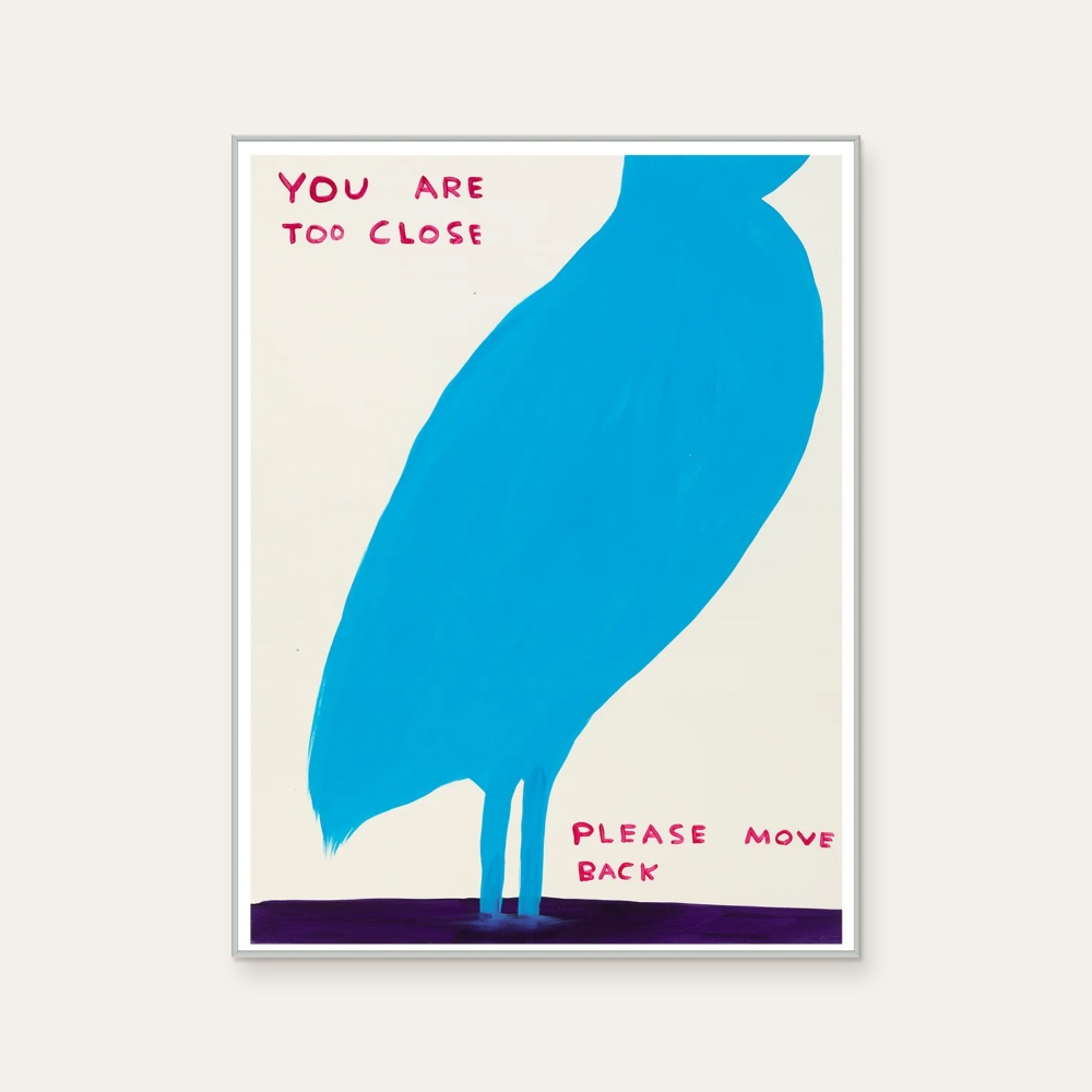 David Shrigley|You Are Too Close (你太靠近了) — 照片 1